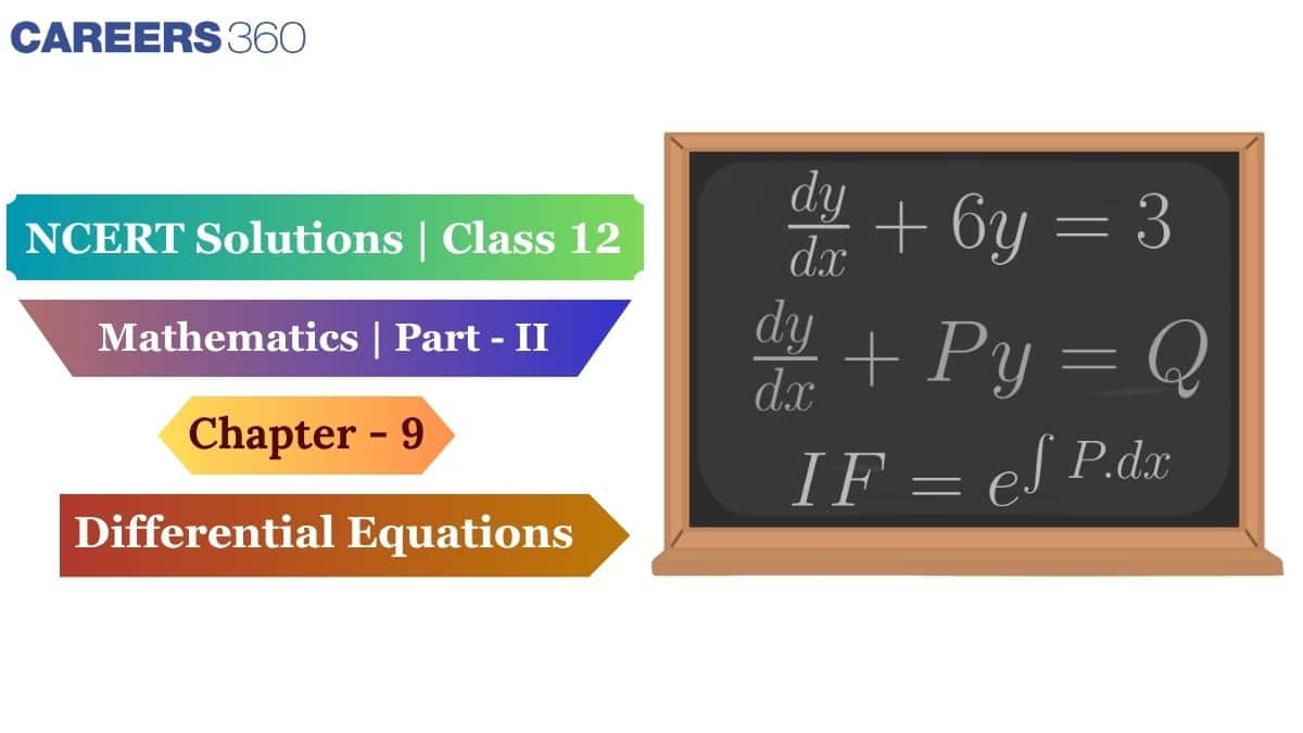 NCERT Solutions for Class 12 Maths Chapter 9 - Differential Equations